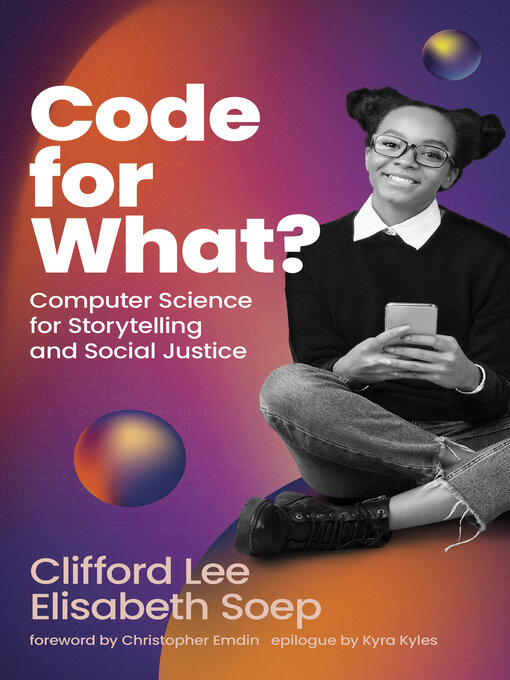 Title details for Code for What? by Clifford Lee - Available